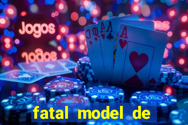 fatal model de porto alegre